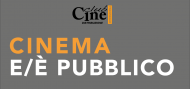 Cinema e/è pubblico